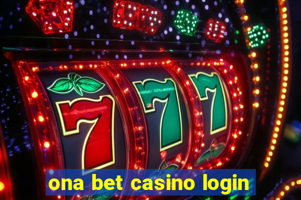 ona bet casino login